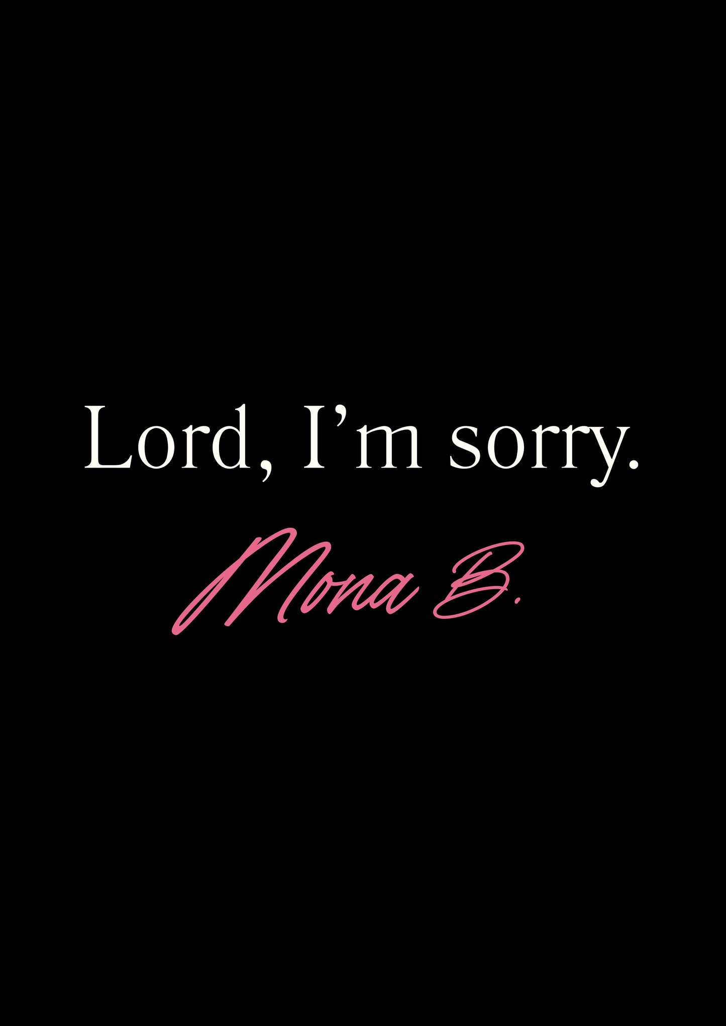 Lord, I'm Sorry